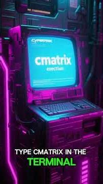 How to Hack the Matrix in Your Terminal 🕶️
