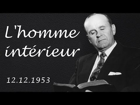 L'Homme Intérieur - The Inside Man (William Branham, Chicago, 1953)