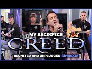 Creed - My Sacrifice (Reunited and Unplugged SiriusXM Studios)