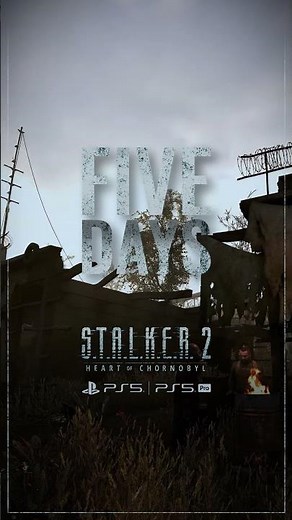 5 Days to PS5® Release | S.T.A.L.K.E.R. 2: Heart of Chornobyl #stalker2