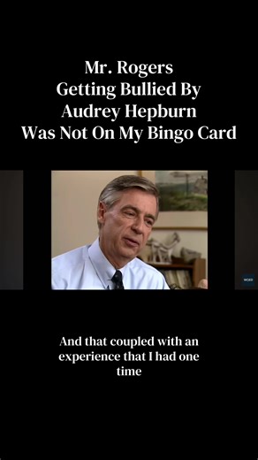 Mr. Rogers & Audrey Hepburn: An Unlikely Encounter