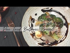 PAN FRIED BALSAMIC BROCCOLI | How To Make Flavorful Broccoli With Garlic, Bacon & Balsamic Vinegar