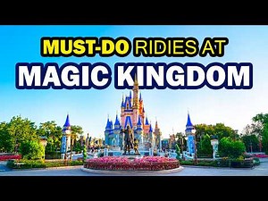 Top 10 Rides at Magic Kingdom You MUST Try