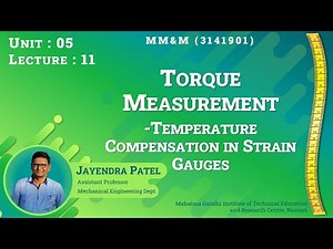 Torque Measurement | Temperature compensation of resistance strain gauges | Lecture 05.11