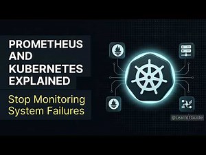 Prometheus and Kubernetes Explained | Stop Monitoring Failures in 2026