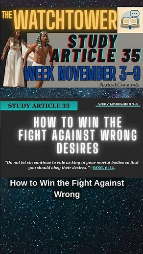 THE WATCHTOWER STUDY ARTICLE 35 WEEK of NOVEMBER 3-9
