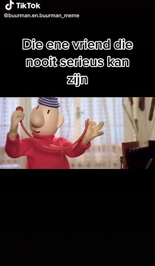 Eigenlijk ben ik dit zelf😅 #buurmanenbuurman #buurmanenbuurmanmemes #serieus #memes #fy