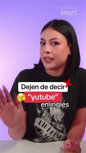 Dejen de decir “yutube” en inglés ❌🙈 #PiensaSmart #inglesfacil #ingles
