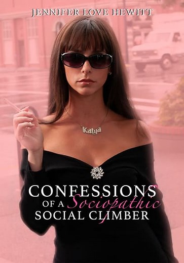 Confessions of a Sociopathic Social Climber (2005)