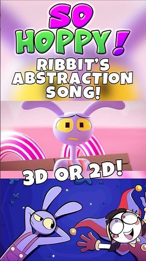 SO HOPPY! (Ribbit Abstraction Song) 2D Or 3D Jax VS Pomni LOVE STORY | The Amazing Digital Circus