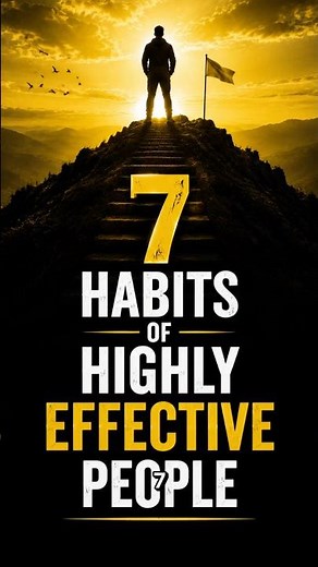 7 Habits of Highly Effective People | Key Principles for Success #motivation