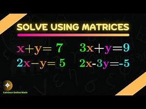 Matrix Method | Solving Simultaneous Equations | How to Solve Simultaneous Equations Using Matrices