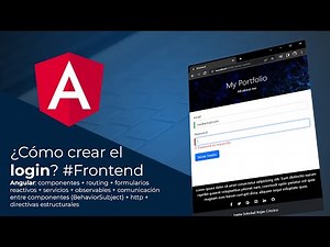 Angular. ¿Cómo crear el Login?. components + routing + forms + services + observables + http.