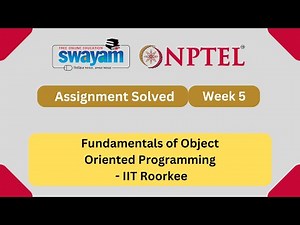 Fundamentals of Object Oriented Programming Week 5 | NPTEL ANSWERS 2025 #nptel2025 #myswayam #NPTEL