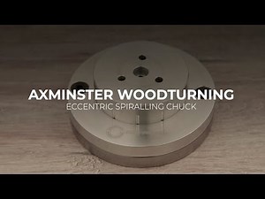 Axminster Woodturning Eccentric Spiralling Chuck