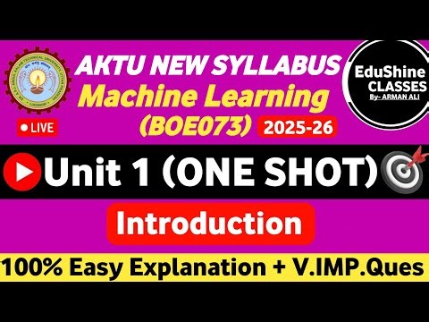 Machine Learning Unit 1 One shot BOE073 AKTU | Introduction Unit 1 Machine Learning One shot BOE073
