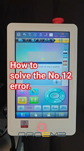 How to Solve No.12 Error of Embroidery Machine #fyp #fypシ #proemb #embroidery #embroiderymachine