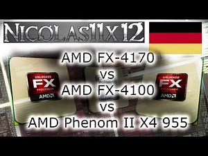 [DEUTSCH] AMD FX-4170 vs AMD FX-4100 vs AMD Phenom II X4 955 CPU Vergleichstest Testbericht