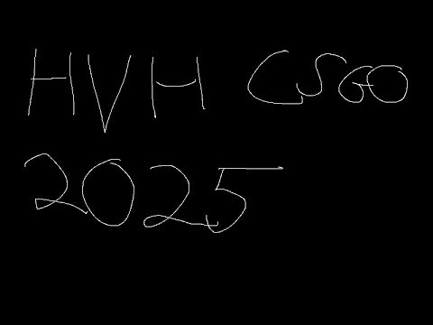 csgo hvh in 2025