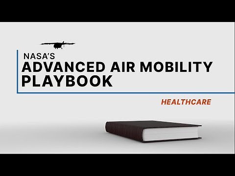 NASA's Advanced Air Mobility Playbook: Healthcare