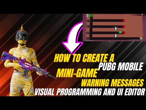 How to Create a PUBG Mobile Mini-Game with Warning Messages Using Visual Programming and UI Editor