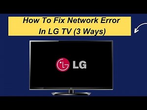 How To Fix Network Error In LG TV (3 Ways)