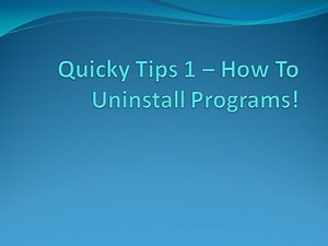 Quicky Tips 1 - How To Uninstall A Program/Plugin From Windows