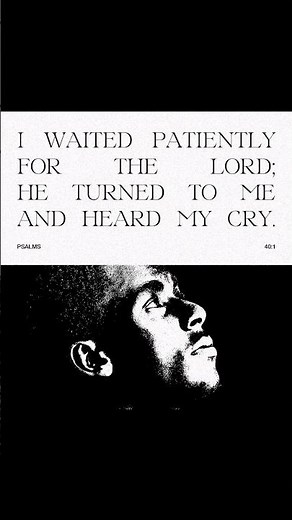Psalm 40:1-2 | Patiently Waiting for the Lord