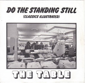 The Table - Do The Standing Still (Classics Illustrated)