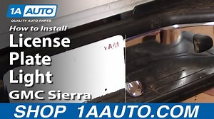 How To Replace License Plate Lights 2001-05 GMC Sierra 2500 HD