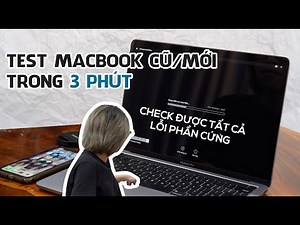 Test MacBook trong 3 phút, check được mọi lỗi phần cứng với Apple Diagnostics