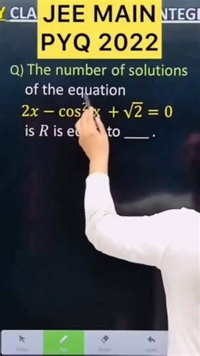 Shivang Gupta | JEE MAIN 2022 ( 29 June – Shift 1 ) Q) The number of solutions of the equation 2𝑥−cos^2 x +√2=0 is 𝑅 is equal to ____ . jee... | Instagram