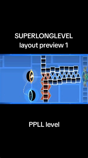 Super Long Level Layout Preview in Geometry Dash