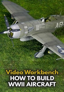 Video Workbench: How to Build WWII Aircraft (1993)