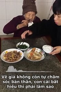 301K views · 5.4K reactions | Về già không còn tự chăm sóc bản thân, con cái bất hiếu thì phải làm sao... | Cách Sống | Facebook