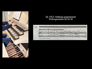 GL 175,2 Halleluja gregorianisch, Prüfungsversion für Kirchenmusik D-Prüfung