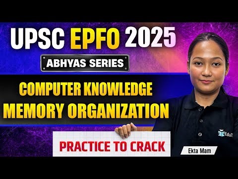 UPSC EPFO Free Classes 2025 | Memory Organization | EPFO Computer Knowledge Free MCQs | EduTap
