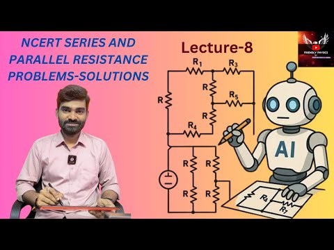 ELECTRICITY Lecture -8