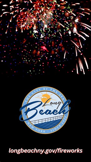 5.2K views · 65 reactions | The spectacular City of Long Beach Fireworks Display is Friday, July 11th at dark and can be viewed anywhere along the Boardwalk and Beachfront. Rain date is July 12. For more info visit longbeachny.gov/fireworks | City of Long Beach, New York (OFFICIAL) | Facebook