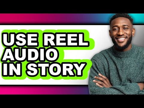 How to Use Reel Audio in Story - Step by Step