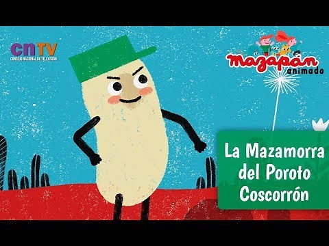 La mazamorra del poroto coscorrón | Mazapán Animado | Video Clip Oficial [HD]