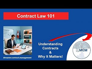 Contract Law 101: Understanding Your Contracts & Why It Matters!