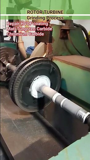 Rotor Turbine grinding process hvof coating #thermalspray #machine