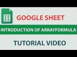 3. Google Sheets - ARRAYFORMULA, Introductions About Arrays, ARRAY CONSTRAIN Function Tutorial Hindi