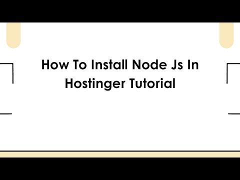 How To Install Node Js In Hostinger Tutorial