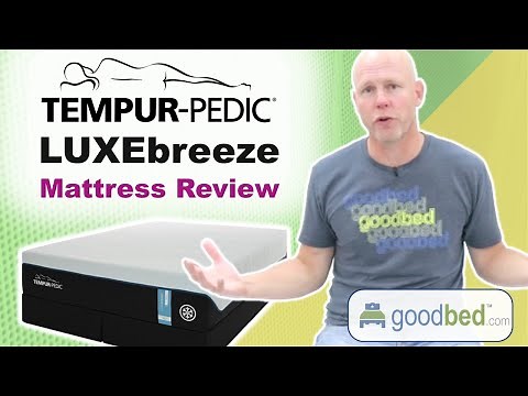 Tempur-Pedic LUXEbreeze – Complete Mattress Review by GoodBed.com