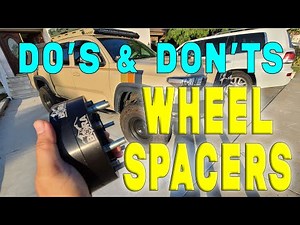 Things You MUST KNOW about Wheel Spacers - DOs and DONTs