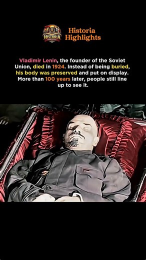 Lenin’s Body Has Been on Display for Over 100 Years