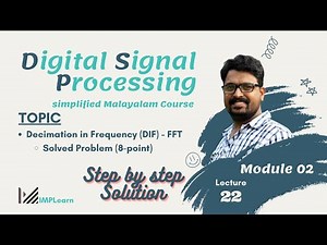 Decimation in frequency (DIF) - Problem 8-point | step by step solution | DSP Module 2 | Lecture 22