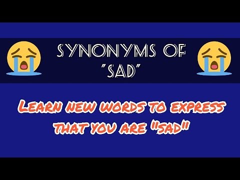 Synonyms of SAD | Different words to express that you are sad